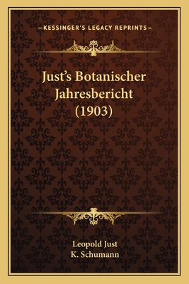 Just's Botanischer Jahresbericht (1903) 1165552663 Book Cover
