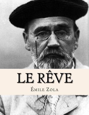 Le Rêve [French] 1530423546 Book Cover