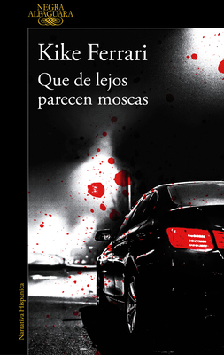 Que de Lejos Parecen Moscas / They Look Like Fl... [Spanish] 8420431931 Book Cover