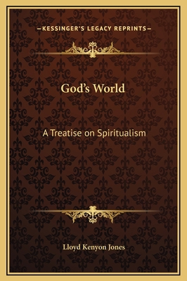 God's World: A Treatise on Spiritualism 1169317871 Book Cover