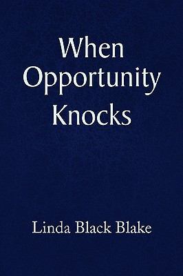 When Opportunity Knocks 1436390656 Book Cover