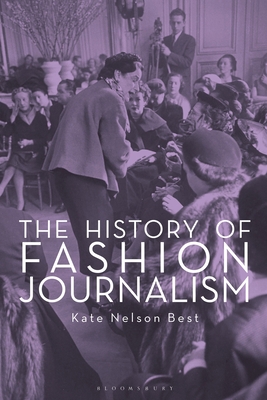 The History of Fashion Journalism 1350174637 Book Cover