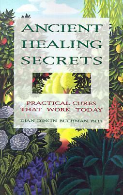 Ancient Healing Secrets: Practical Cures That W... 0824103750 Book Cover