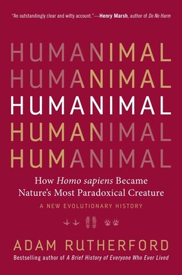 Humanimal: How Homo Sapiens Became Nature's Mos... 1615195319 Book Cover