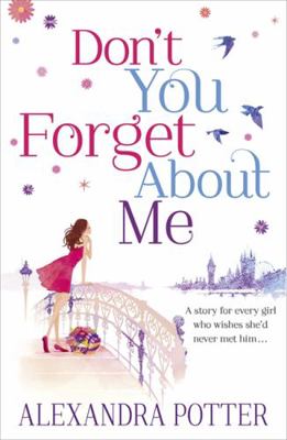 Don't You Forget About Me [Paperback] Alexandra... B008FQ14MY Book Cover