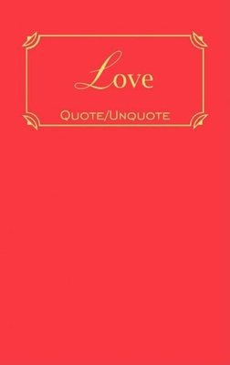 Love: Quotes of Inspiration 1557099847 Book Cover