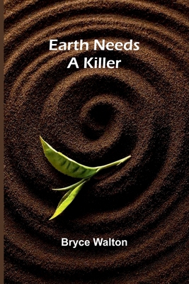 Earth Needs A Killer 9369051260 Book Cover
