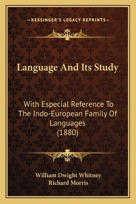 Language And Its Study: With Especial Reference... 1164921452 Book Cover