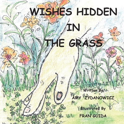 Wishes Hidden in the Grass 1732333688 Book Cover
