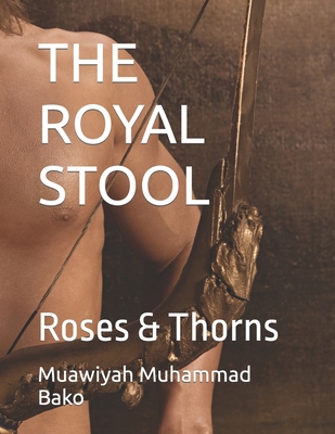 The Royal Stool: Roses & Thorns B09M544B2C Book Cover