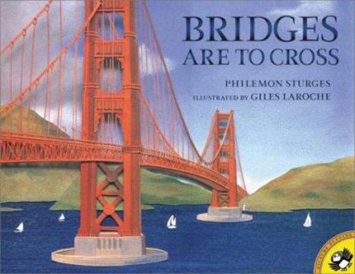 Bridges Are to Cross (Picture Puffins) 069811874X Book Cover
