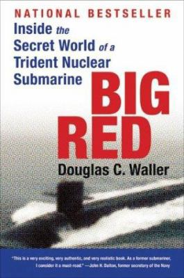 Big Red: Inside the Secret World of a Trident N... 0060932716 Book Cover
