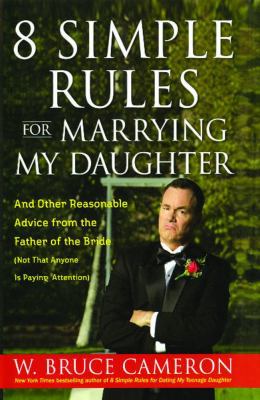 8 Simple Rules for Marrying My Daughter: And Ot... 1416558926 Book Cover