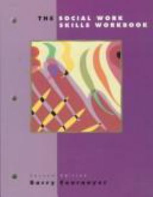 The Social Work Skills Workbook (Second Edition) 0534338755 Book Cover