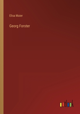 Georg Forster [German] 3368014188 Book Cover