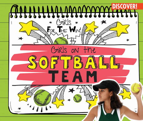 Girls on the Softball Team 1978528205 Book Cover