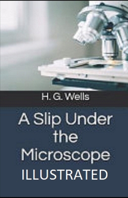 A Slip Under the Microscope Illustrated B08JGTZ4LD Book Cover