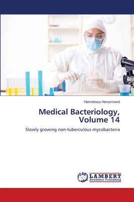 Medical Bacteriology, Volume 14 6208416892 Book Cover