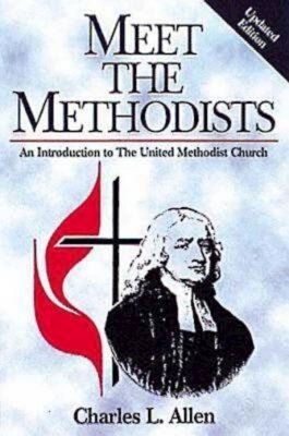 Meet the Methodists Revised: An Introduction to... 0687082323 Book Cover