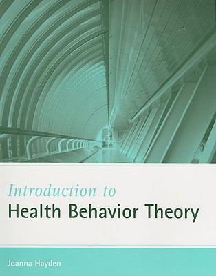 Introduction to Health Behavior Theory 0763743836 Book Cover