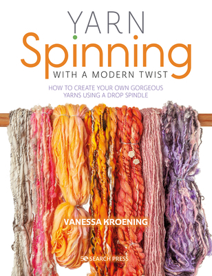 Yarn Spinning with a Modern Twist: How to Creat... 1782217940 Book Cover