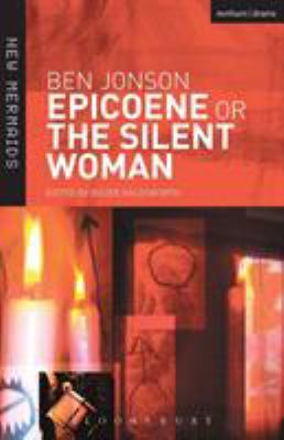 Epicoene or The Silent Woman 0713666684 Book Cover