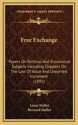 Free Exchange: Papers On Political And Economic... 1167125991 Book Cover