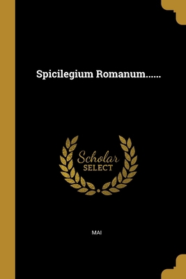 Spicilegium Romanum...... [Italian] 1012115917 Book Cover