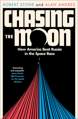 Chasing the Moon: The Story of the Space Race -... 0008307881 Book Cover