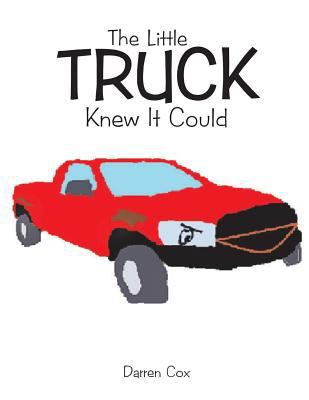 The Little Truck Knew It Could: Black & White E... 0692656596 Book Cover