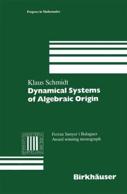 Dynamical Systems of Algebraic Origin (Progress... [German] 3764351748 Book Cover