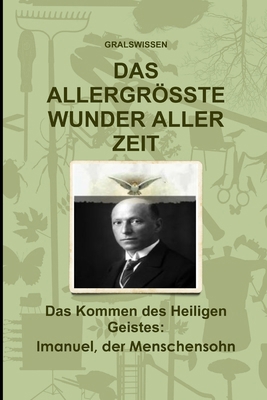 Das Allergrösste Wunder Aller Zeit [German] 1093344032 Book Cover