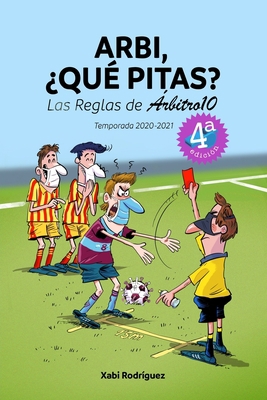 Arbi, ¿qué pitas? Temporada 2020-2021: Las Regl... [Spanish]            Book Cover