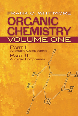 Organic Chemistry, Volume One: Part I: Aliphati... 0486607003 Book Cover
