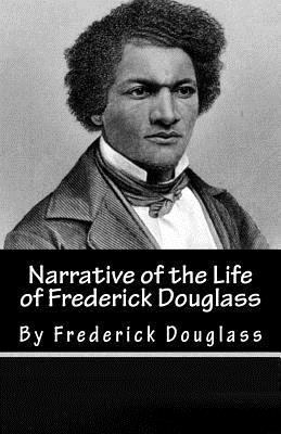 Narrative of the Life of Frederick Douglass 1481942166 Book Cover