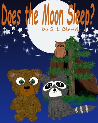 Does the Moon Sleep? B09YSL44KS Book Cover