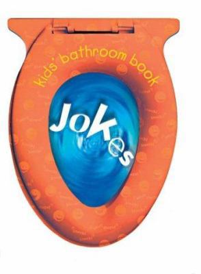 Kids' Bathroom Book: Jokes (Kids' Bathroom Books) 1402707177 Book Cover