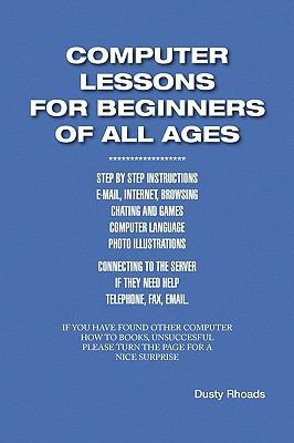 Computer Lessons for the Beginners of All Ages 1436359996 Book Cover