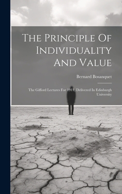 The Principle Of Individuality And Value: The G... 1019444169 Book Cover