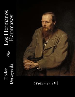 Los Hermanos Karamazov: (Volumen IV) [Spanish] 1535091282 Book Cover