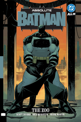 Absolute Batman Vol. 1: The Zoo 1799505251 Book Cover