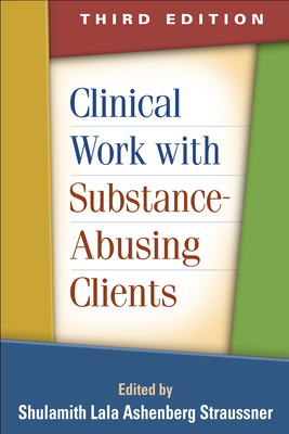 Clinical Work with Substance-Abusing Clients 1462512844 Book Cover