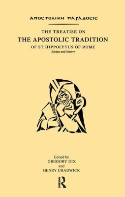 The Treatise on the Apostolic Tradition of St H... 1138159093 Book Cover