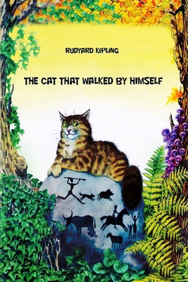 The Cat That walked by Himself 1727466276 Book Cover