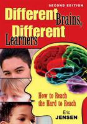Different Brains, Different Learners: How to Re... 1412965020 Book Cover