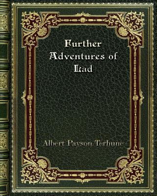 Further Adventures of Lad 0368267946 Book Cover
