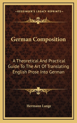 German Composition: A Theoretical and Practical... 1163506036 Book Cover
