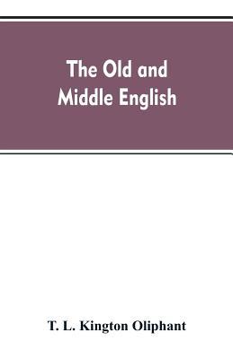The Old and Middle English 935360771X Book Cover