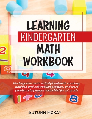 Learning Kindergarten Math Workbook: Kindergart... 1952016258 Book Cover