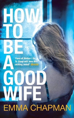 How to be a Good Wife 1447216199 Book Cover